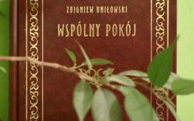 W sidłach codzienności – recenzja Wspólnego pokoju Zbigniewa Uniłowskiego